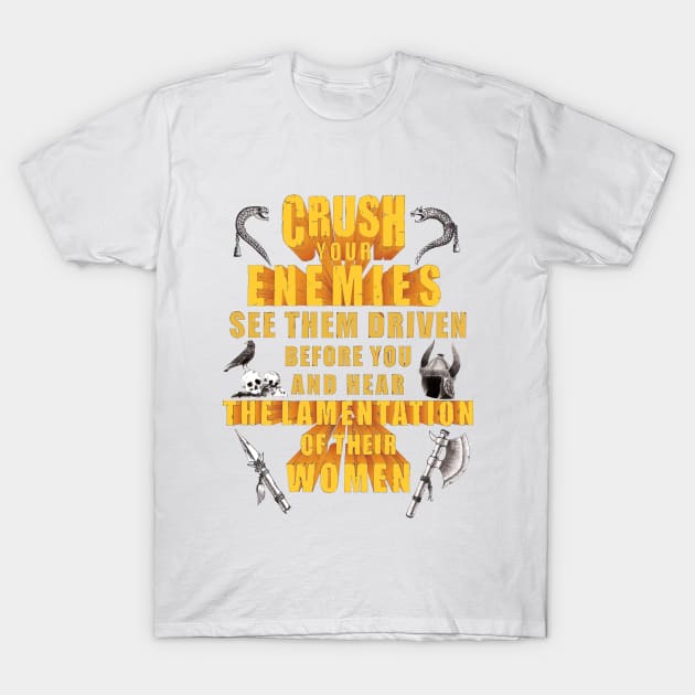 Crush your enemies t shirt online